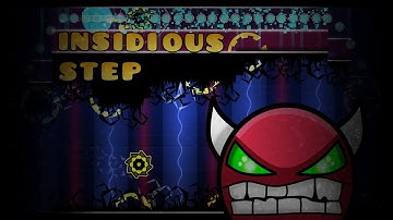 Geometry Dash "Insidious Step" 100%