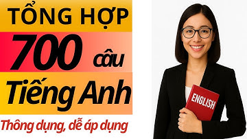 700 Câu Tiếng Anh Ngắn Gọn Người Bản Xứ Dùng Mỗi Ngày (Trọn Bộ)| Tiếng Anh 5S Miss Lin
