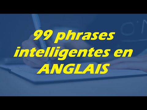 99 phrases intelligentes en ANGLAIS - Our World Learn Together