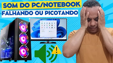 Áudio do Windows Falhando, Pipocando ✔Resolvido