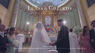 Luana & Gilberto - Same Day Edit