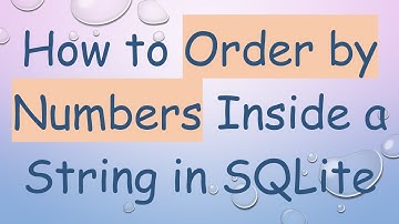 How to Order by Numbers Inside a String in SQLite