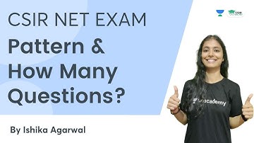 CSIR NET EXAM Pattern & How Many Questions | By Ishika Agarwal