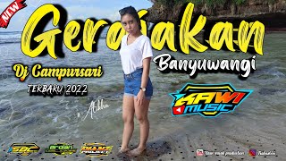 DJ GERAJAKAN BANYUWANGI BASS GLERR 2022 || KAWI MUSIC PRODUCTION