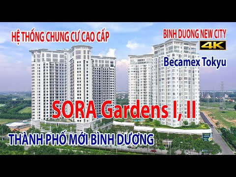 SORA Gardens - Cụm các chung cư cao cấp II Thành phố mới Bình Dương SORA Gardens - Cụm các chung cư cao cấp II Thành phố mới Bình Dương