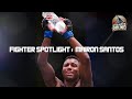 Fighter Spotlight: Mairon Santos | One More Round