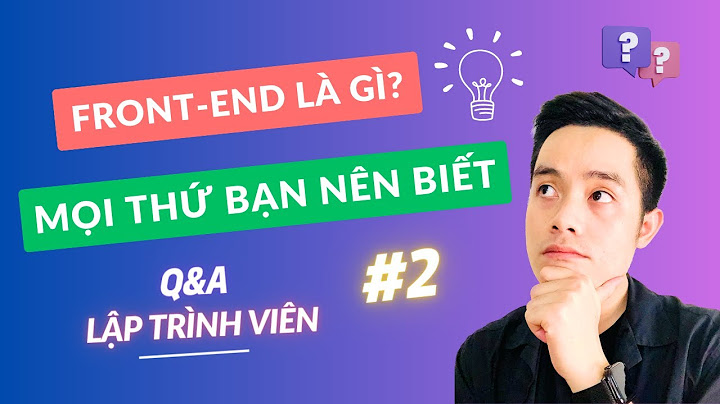 Lập trình viên front end là gì năm 2024