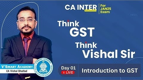 CA Inter GST Demo Lecture 1 For May / Sep 25 Onwards | By CA Vishal Bhattad | Vsmart Academy |