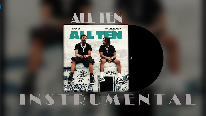 Tay B  ft Lil Baby  ALL TEN Instrumental