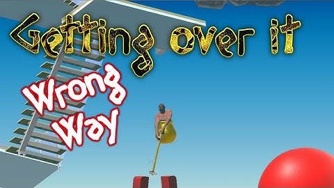 Getting over it wrong way Android & iOS