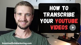 Transcribing YouTube Videos To Text (How To Tutorial)
