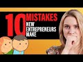 10 MISTAKES Entrepreneurs Make That Cause Their Businesses To FAIL...