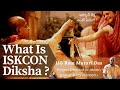 What is iskcon initiation what is diksha  telugu   hg ram murari das
