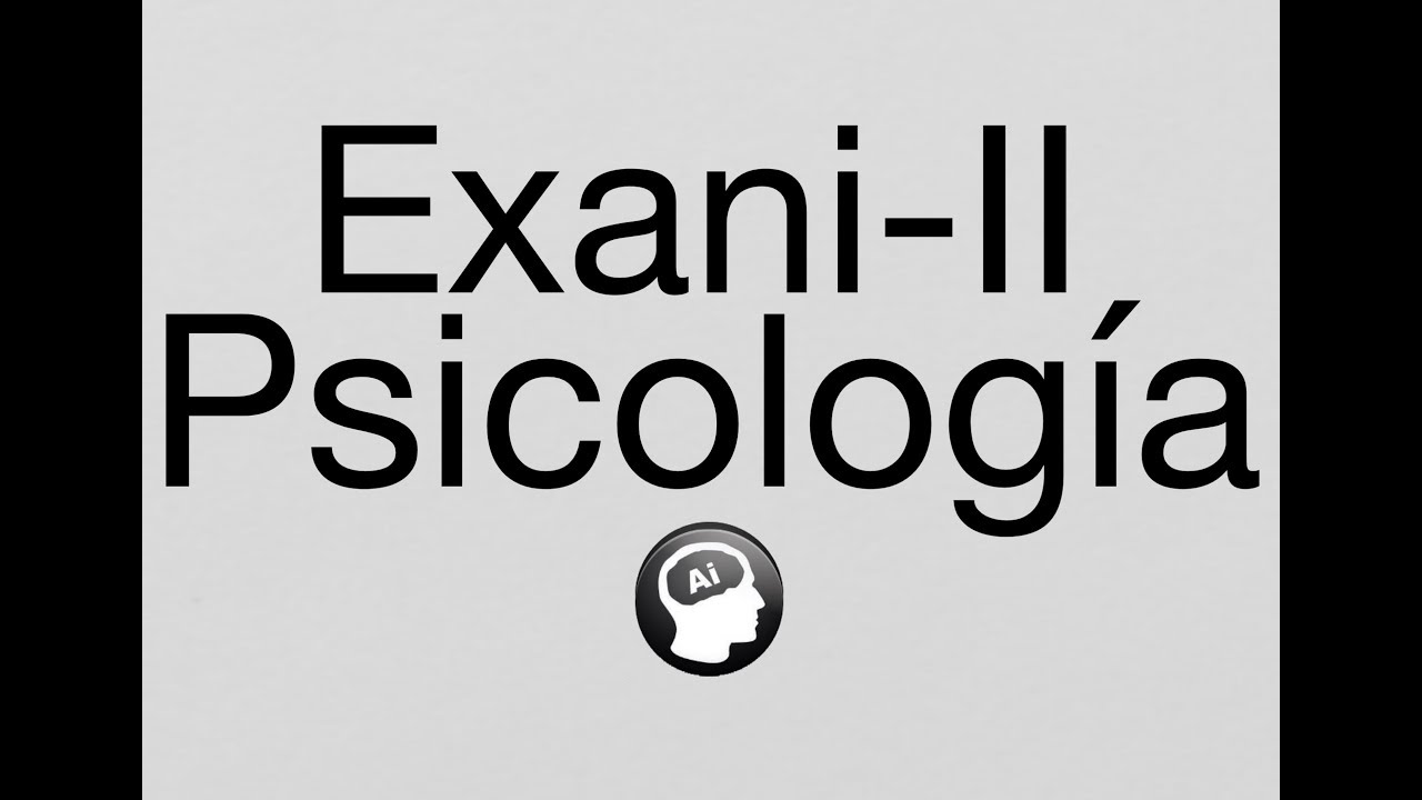 EXANI-II Psicología
