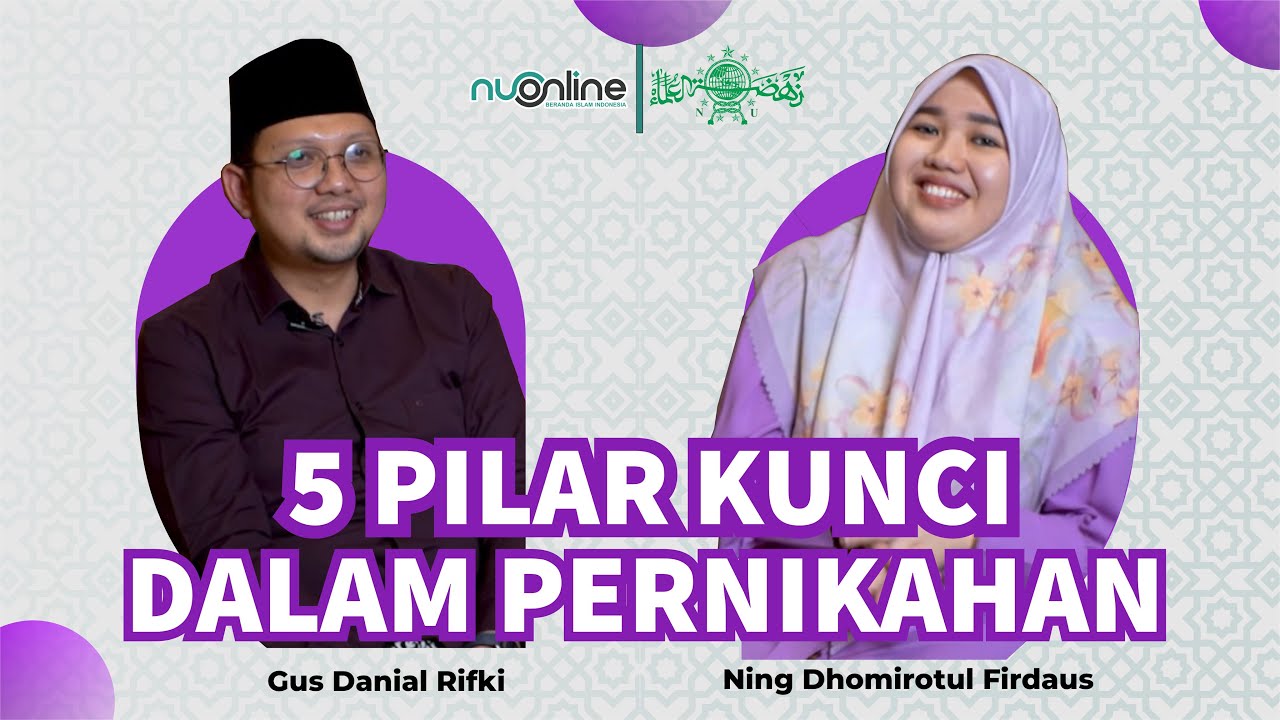 Menjaga Kepercayaan dan Keharmonisan Rumah Tangga - Ning Firda & Gus Danial