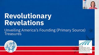 Revolutionary Revelations: Unveiling America’s Founding Treasures