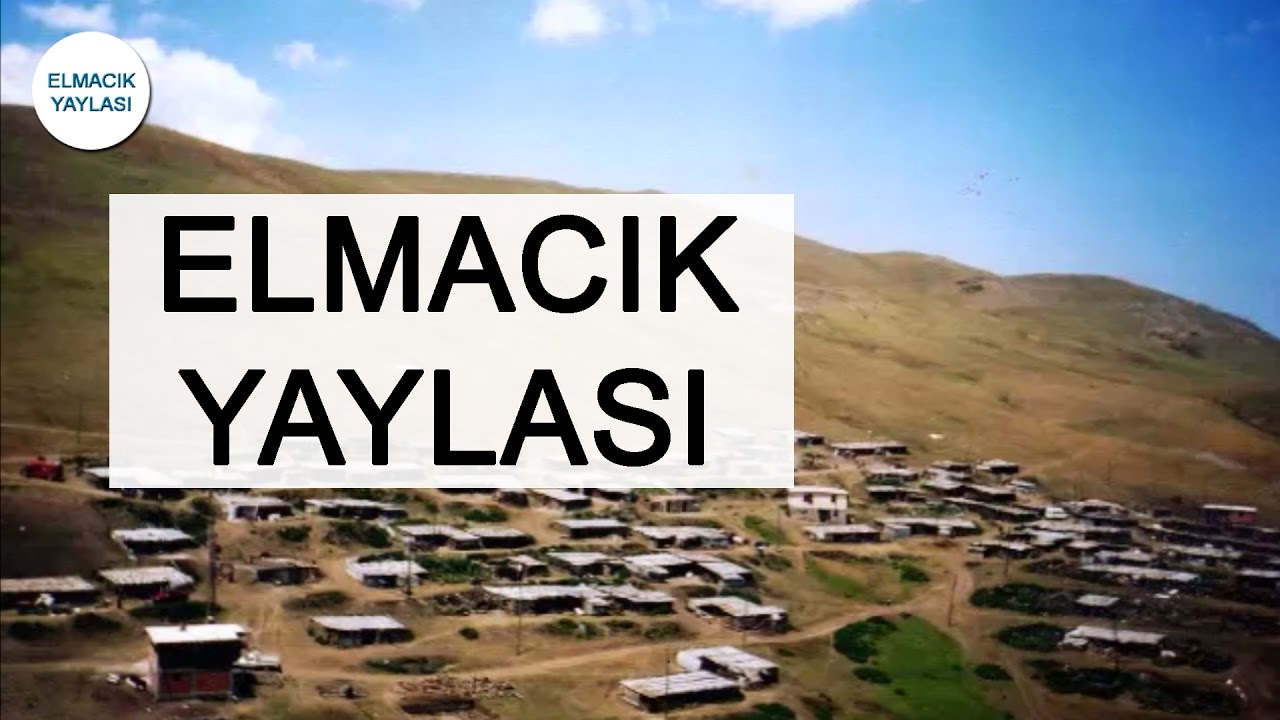 ELMACIK YAYLASI