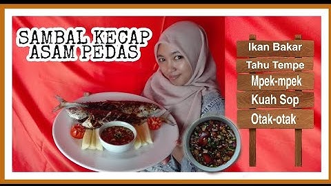 SAMBAL KECAP ASAM PEDAS_Untuk Ikan Bakar