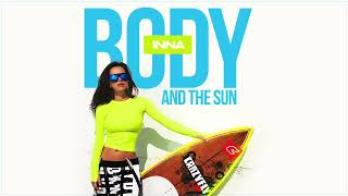 INNA - Body and the Sun |  Audio