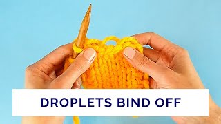 Droplets Bind Off in Five Simple Steps Wealth