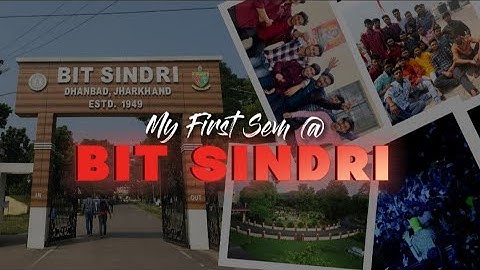 My First Sem at BIT Sindri