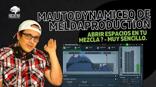 MAutoDynamicEq De MeldaProduction - Abrir Espacios En Tu Mezcla  - Muy Sencillo.