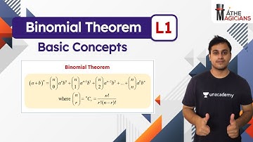 Binomial Theorem L1 | Basic Concepts | Mathemagicians | Abhinav Jha