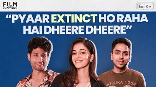 Ananya Panday, Siddhant Chaturvedi, & Adarsh Gourav Interview | Kho Gaye Hum Kahan | FC Front Row