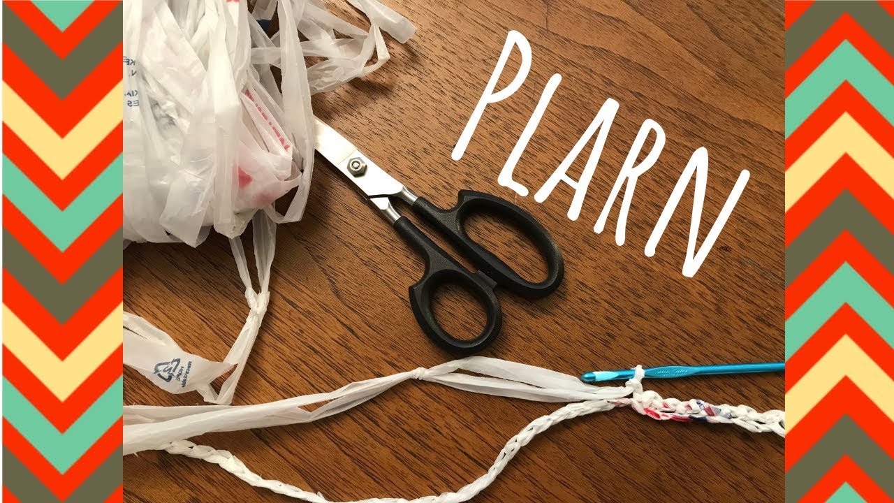 How To Make PLARN Yarn Out Of Plastic Grocery Bags Rent To Grown