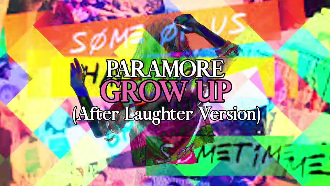 PARAMORE - GROW UP STUDIO CONCEPT (After Laughter version)