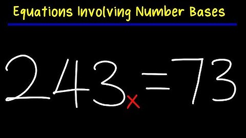How to Solve Equations Involving Number Bases