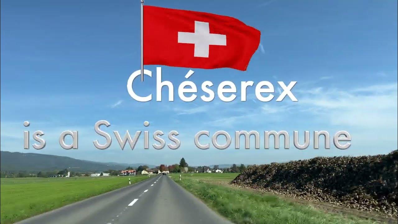 Chéserex is a Swiss commune YouTube