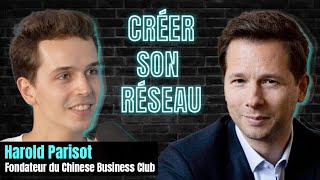 Les 5 Techniques Pour Construire Son Réseau - Chinese Business Club - Visions Avec Harold Parisot