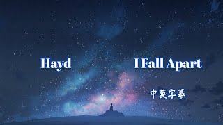 內心的痛，越想越是難過。 | 【I Fall Apart 支離破碎】Hayd [TF1翻譯]