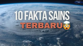 10 Fakta Sains Terbaru Yang Mencengangkan #faktasains #faktamenarik #faktaunik