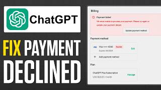 How To Fix ChatGPT Payment Declined/Failed Issue | Guide Fast!