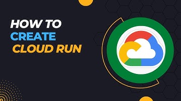 How to create Cloud Run and Deploy Container on top of it ?
