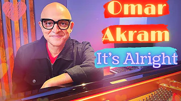 It's Alright - Omar's Music Chamber: Episode 146