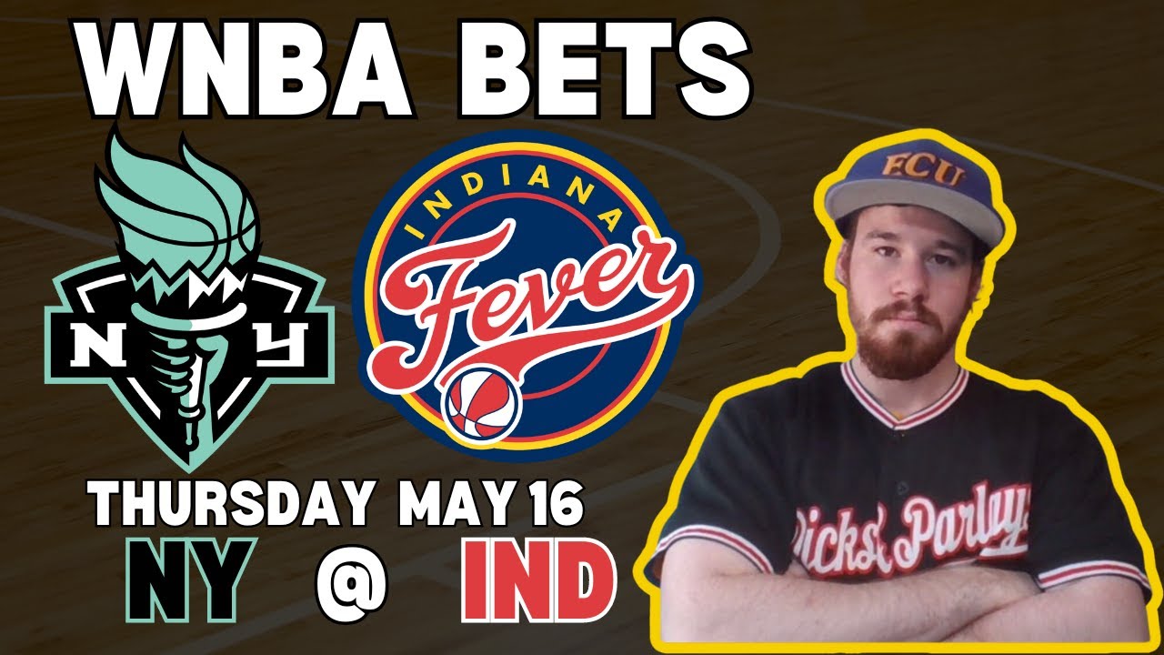 NY Liberty vs Indiana Fever WNBA Picks WNBA Bets with Picks And