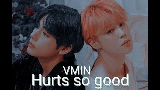 Vmin- Hurts So Goodfmv Friendship