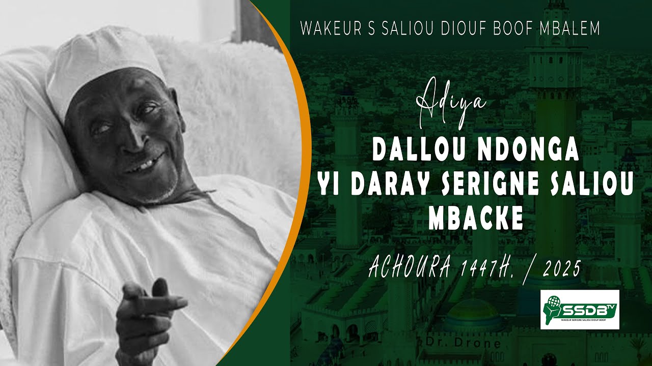 Addiya doundou ndonga yi yawmal achoura 1447H / 2025 Wakeur Serigne Saliou Saliou Diouf Boof Mbalem