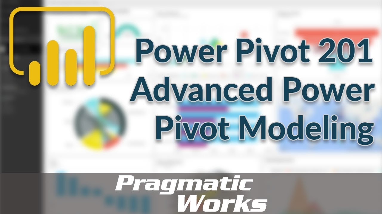 Power Pivot 201: Advanced Power Pivot Modeling - YouTube
