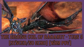 FFXIV: ARR | The Binding Coil of Bahamut - Turn 5 | Twintania | [Synced/No Echo] [WHM POV]
