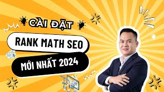 Phần 5: Cài đặt Rank Math SEO giúp từ khoá lên Top 1 Google Mới Nhất 2024 | Cày Cuốc Online