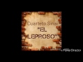 EL LEPROSO - CUARTETO SINAÍ  (1992  al 1998)