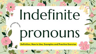 📚 Indefinite Pronouns definition and examples @TheEnglishWay1427