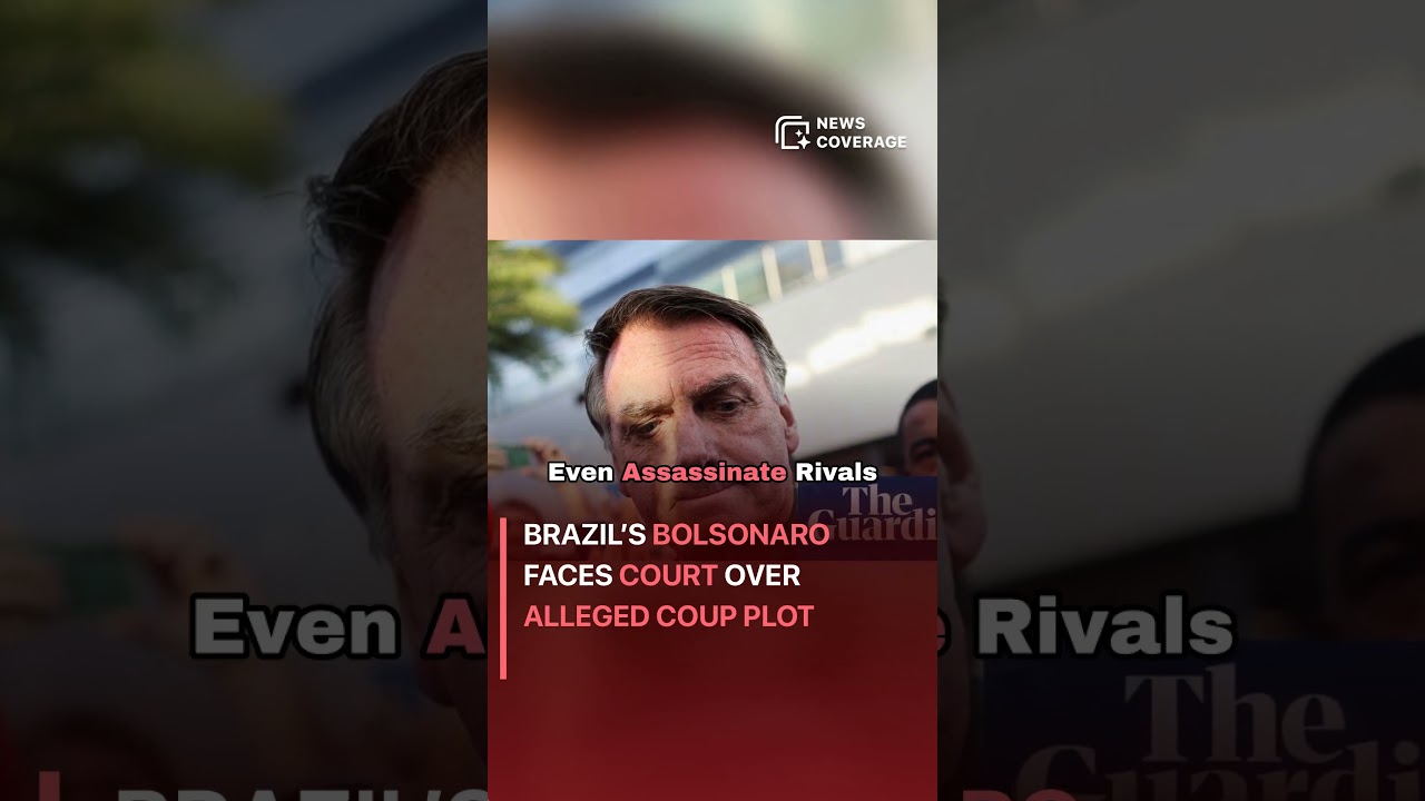 Brazil’s Bolsonaro Faces Court Over Alleged Coup Plot 