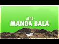 Ariis MANDA BALA Lyrics 432Hz