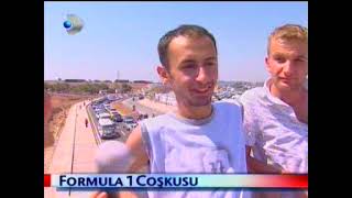 Formula 1 Coşkusu Kanal D Haber 2006