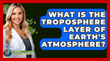 What Is The Troposphere Layer Of Earth
